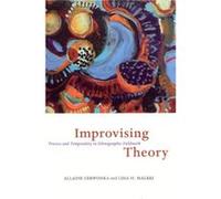Improvising Theory Process and Temporality in Ethnographic Fieldwork by Liisa H. Malkki Hardcover Book Liisa H. Malkki (Auteur)