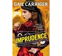 Imprudence: Book Two of The Custard Protocol