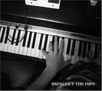 Imps - Bring Out The Imps [Import]