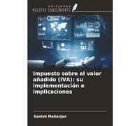 Impuesto sobre el valor añadido (IVA): su implementación e implicaciones