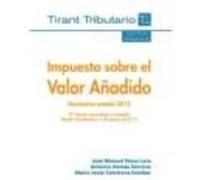 Impuesto Sobre El Valor Añadido Normativa Estatal 2012 2ª Ed. 2012 - José Manuel Pérez Lara José Manuel Pérez Lara (Auteur)