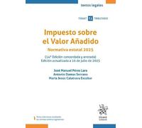 Impuesto sobre el Valor Añadido. Normativa estatal 2025 (14ª Edición concordada y anotada) Edición actualizada a 16 de julio de 2025