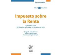Impuesto sobre la Renta. Ejercicio 2025 18ª Edición cerrada el 25 de julio de 2025