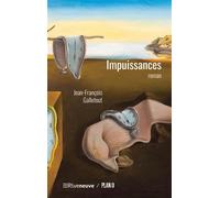 Impuissances - Jean-François Galletout - Riveneuve - broché - Roman
