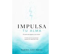Impulsa Tu Alma: El camino de regreso a uno mismo