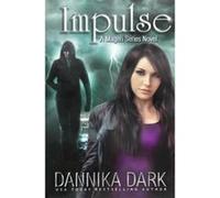 Impulse (Mageri Series: Book 3) Dark, Dannika (Auteur)