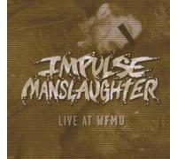 Impulse Manslaughter - Live at Wfmu
