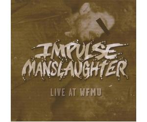 Impulse Manslaughter - Live at Wfmu