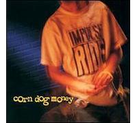 Impulse Ride - Corn Dog Money