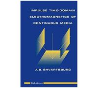 Impulse Time-Domain Electromagnetics Of Continuous Media