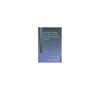 Impulsive Control In Continuous And Discrete-Continuous Systems
