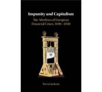 Impunity and Capitalism by Jackson & Trevor George Washington University & Washington DC Jackson Trevor George Washington University Washington DC (Auteur)