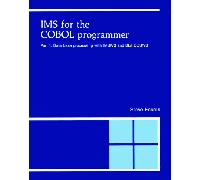 IMS for the Cobol Programmer: Part 1 Data Base Processing With Ims/Vs and Dl/I Dos/Vs