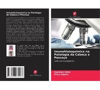 Imunohistoquímica Na Patologia Da Cabeça E Pescoço