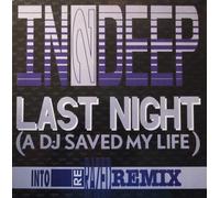 In 2 Deep - In 2 Deep: Last Night (A DJ Saved My Life) (Into Re-Razed Remix) [Limited 12'' Remix Vinyl]