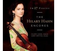 In 27 Pieces: The Hilary Hahn Encores by Hilary Hahn Cory Smythe (2014-03-18)