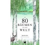In 80 Bäumen Um Die Welt