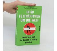 In 80 Fettnäpfchen Um Die Welt