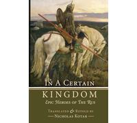 In a Certain Kingdom: Epic Heroes of the Rus