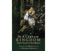 In a Certain Kingdom: Fairy Tales of Old Russia