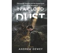 In a Cloud of Dust: Discover Treasure and the Masterminds behind the Woodwork