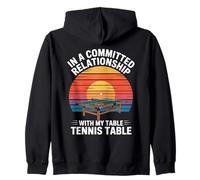 In a committed relationship with my table de tennis de table rétro Sweat à Capuche