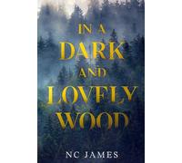 In a Dark and Lovely Wood