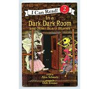 In a Dark, Dark Room and Other Scary Stories