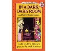 In a Dark, Dark Room, I Can Read Book Series Alvin Schwartz (Auteur)