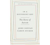 In a Different Key: The Story of Autism