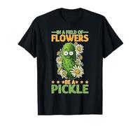 in A Field of Flowers Be A Pickle Personnalité Originale T-Shirt