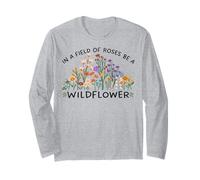 In A Field Of Roses Be A Wildflower inspirational Nature Manche Longue