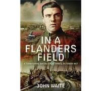 In A Flanders Field by John Waite John Waite (Auteur)