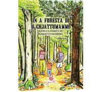 In a furesta di u ghjattumammò, Dans la forêt du ghjattumammò Edition bilingue français-corse - Hélène Bonardi - A Granata - cartonné - Méthode de langue