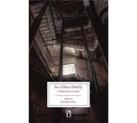 In A Glass Darkly by J. Sheridan Le Fanu Inconnu (Auteur)