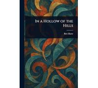 In a Hollow of the Hills