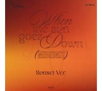 In a Minute - When the Sun Goes Down: Midnight - Sunset Version