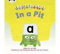 In a Pit: Alphablocks Phase 2 (Fiction) (Phonics Bug) - [Version Originale] Inconnu (Auteur)