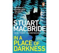 In a Place of Darkness: The gripping Richard & Judy Book Club crime thriller from the No. 1 Sunday Times bestselling author of the Logan McRae series