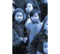 In A Sea Of Bitterness: Refugees During The Sino-Japanese War (Hardcover) R Keith Schoppa, (Auteur)