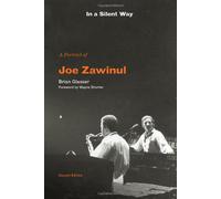 In a Silent Way: A Portrait of Joe Zawinul