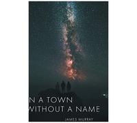 In A Town Without A Name