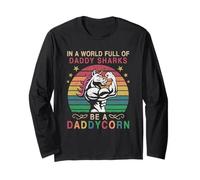 in A World Full of Daddy Sharks Be A Daddycorn Unicorn Dad Manche Longue
