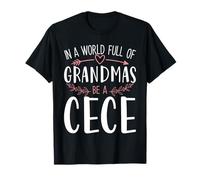 In a World Full of Grandmas Be a Cece Womens Mothers Day T-Shirt