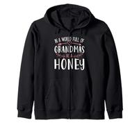 In a World Full of Grandmas Be a Honey Womens Mothers Day Sweat à Capuche