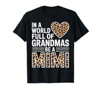 in A World Full of Grandmas Be A Mimi Cœur léopard T-Shirt