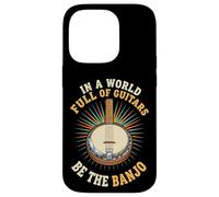in A World Full of Guitars Be The Banjo Musicien Folk Coque pour iPhone 14 Pro