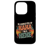 in A World Full of Haha I'm A Hehe Quirky Pun Laughs - Coque pour iPhone 14 Pro