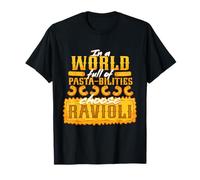 in A World Full of Pasta Bilities Choose Ravioli T-Shirt