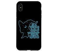 in a World Full of Princesses Be a Witch Coque pour iPhone XS Max